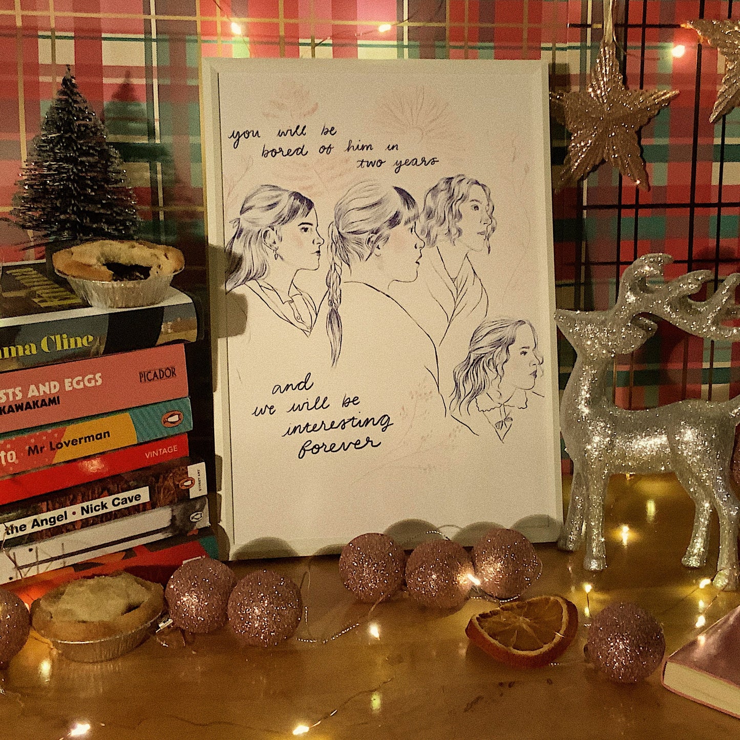 Little Women a4 Print - You will be bored of him in two years and we will be interesting forever