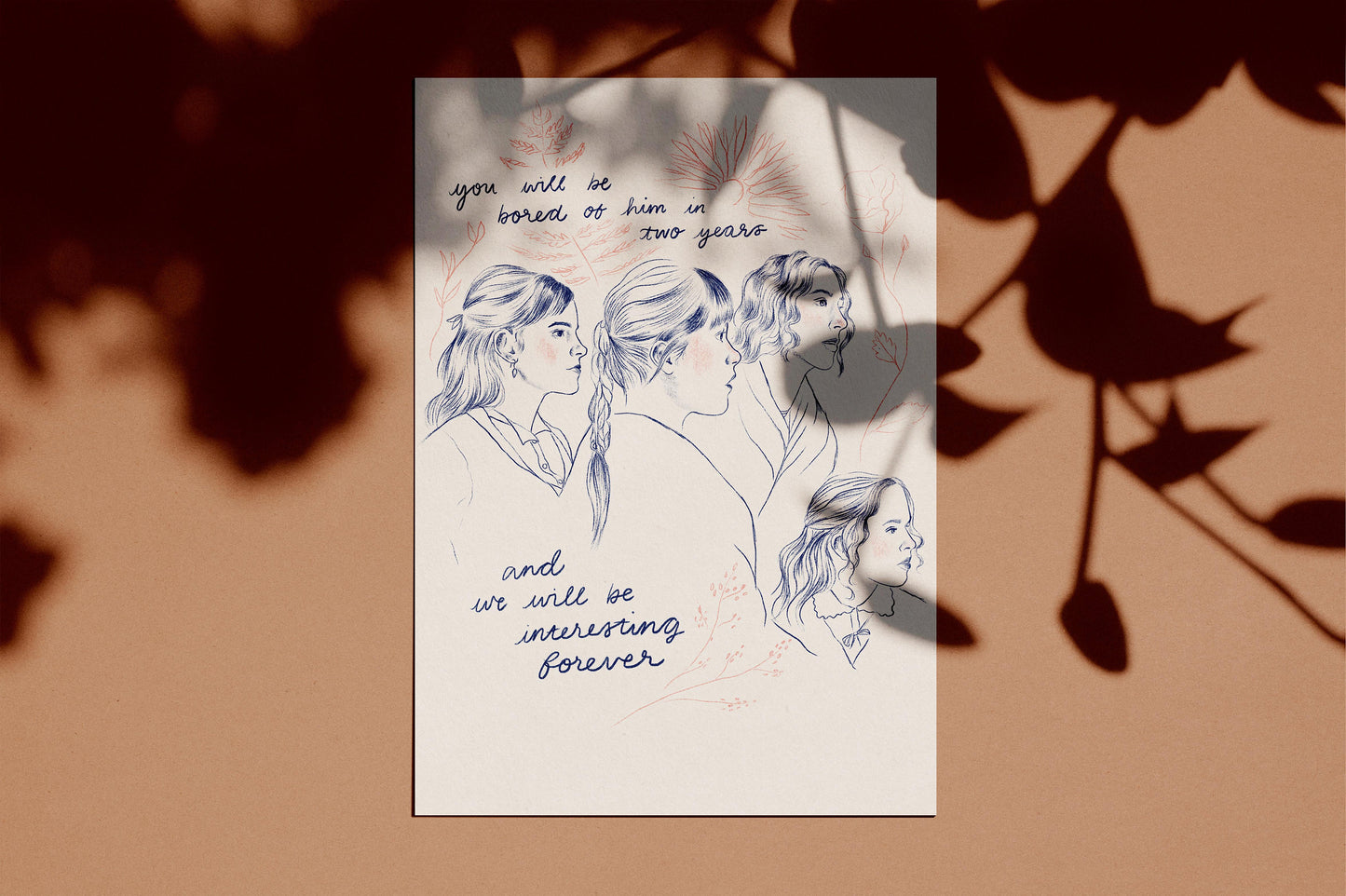Little Women a4 Print - You will be bored of him in two years and we will be interesting forever