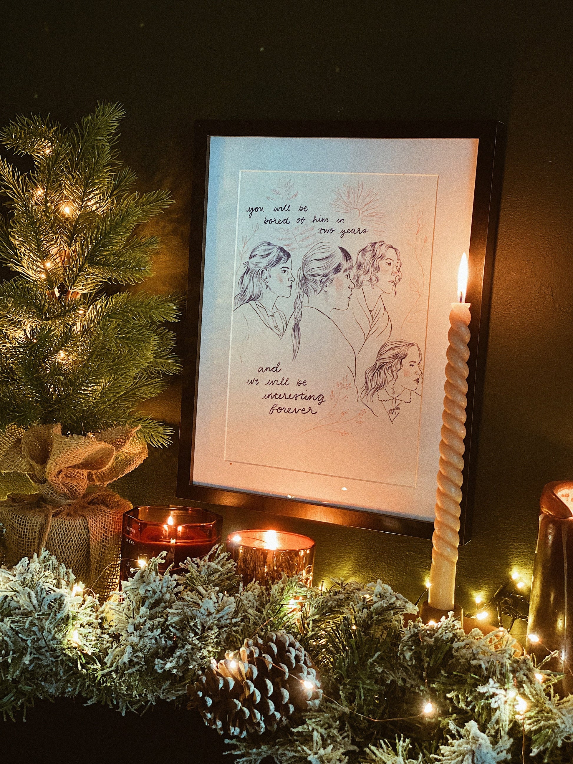 Little Women a4 Print - You will be bored of him in two years and we will be interesting forever