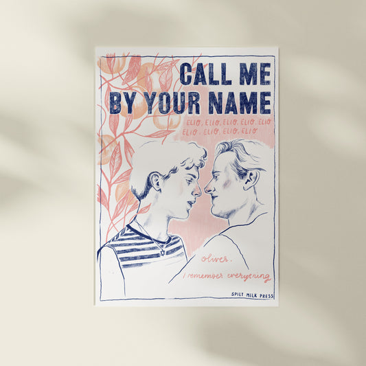 Call Me By Your Name A4 Print